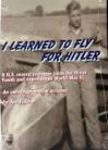 I Learned To Fly For Hitler